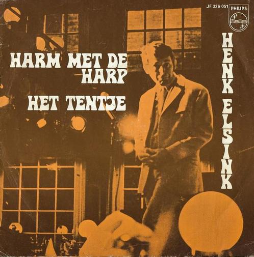 Single - Henk Elsink - Harm Met De Harp / Het Tentje, Cd's en Dvd's, Vinyl | Nederlandstalig, Verzenden