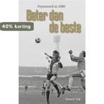 Beter dan de beste 9789082396270 Gerard Tuk, Boeken, Verzenden, Gelezen, Gerard Tuk