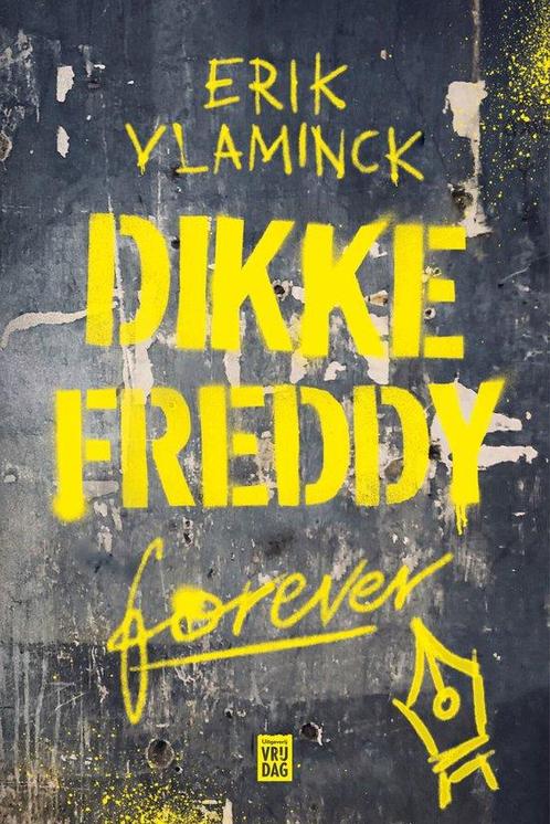 9789464342086 Dikke Freddy forever Erik Vlaminck, Boeken, Studieboeken en Cursussen, Nieuw, Verzenden