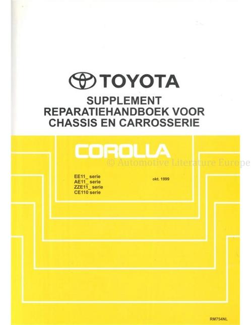 1999 TOYOTA COROLLA (SUPPLEMENT) CHASSIS & CAROSSERIE, Auto diversen, Handleidingen en Instructieboekjes