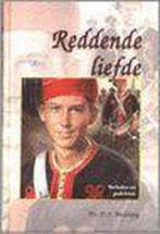 Reddende liefde 9789076466125 D.J. Budding, Boeken, Verzenden, Gelezen, D.J. Budding
