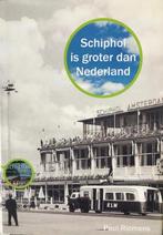Schiphol is groter dan Nederland, Boeken, Ophalen of Verzenden, Nieuw