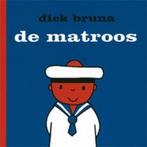 De matroos / Dick Bruna kinderboeken / 21 9789056473617, Verzenden, Gelezen, Dick Bruna