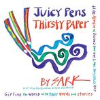 Juicy Pens, Thirsty Paper 9780307341709 Sark, Boeken, Verzenden, Gelezen, Sark