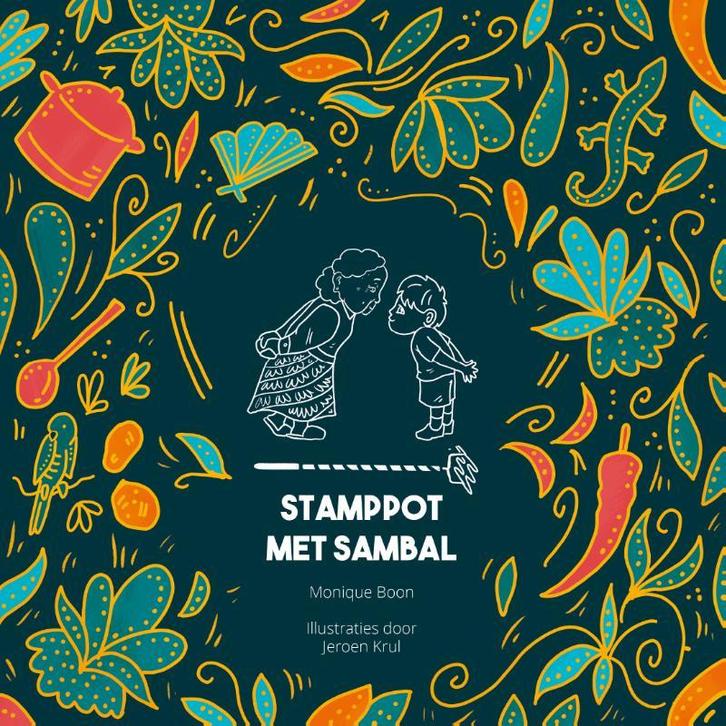 Stamppot met Sambal 9789078847120 Monique Boon, Boeken, Kinderboeken | Kleuters, Zo goed als nieuw, Verzenden