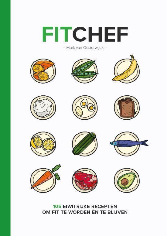 FitChef 9789082323214 Mark van Oosterwijck, Boeken, Kookboeken, Zo goed als nieuw, Verzenden