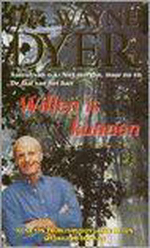 Willen is kunnen 9789022985519 W.W. Dyer, Boeken, Psychologie, Gelezen, Verzenden