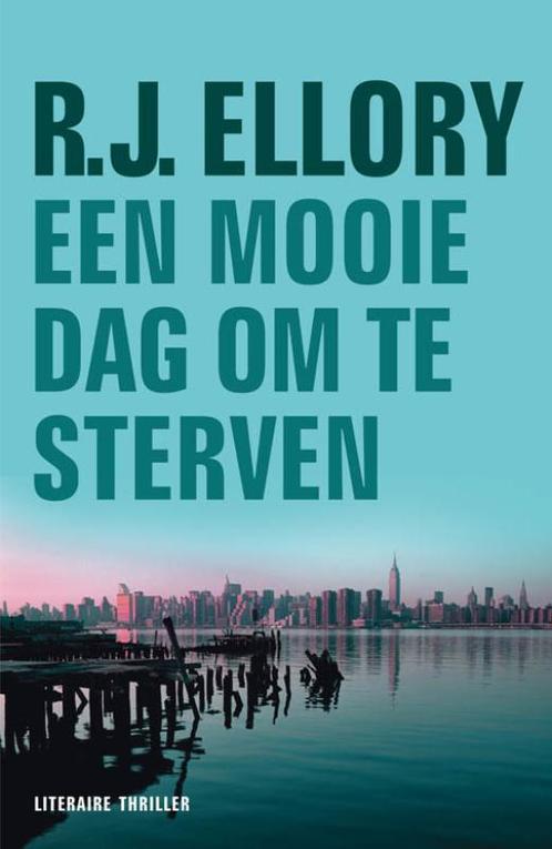 Een mooie dag om te sterven 9789026128110 R.J. Ellory, Boeken, Thrillers, Gelezen, Verzenden