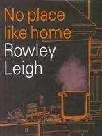 No place like home by Rowley Leigh (Hardback), Gelezen, Rowley Leigh, Verzenden