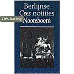 BERLIJNSE NOTITIES - PAP. 9789029533072 Cees Nooteboom, Verzenden, Zo goed als nieuw, Cees Nooteboom