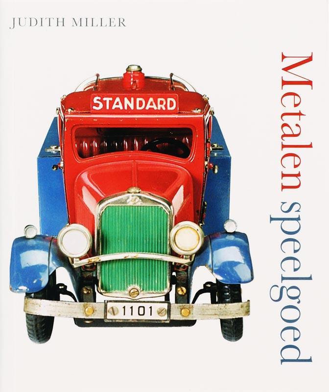 Metalen speelgoed 9789058975591 Judith Miller, Boeken, Kunst en Cultuur | Beeldend, Zo goed als nieuw, Verzenden
