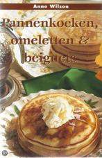 PANNENKOEKEN OMELETTEN EN BEIGNETS 9789054262459 A. Wilson, Boeken, Verzenden, Zo goed als nieuw, A. Wilson