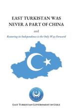 East Turkistan Was Never A Part of China 9798305394962, Boeken, Verzenden, Gelezen, East Turkistan Government in Exile