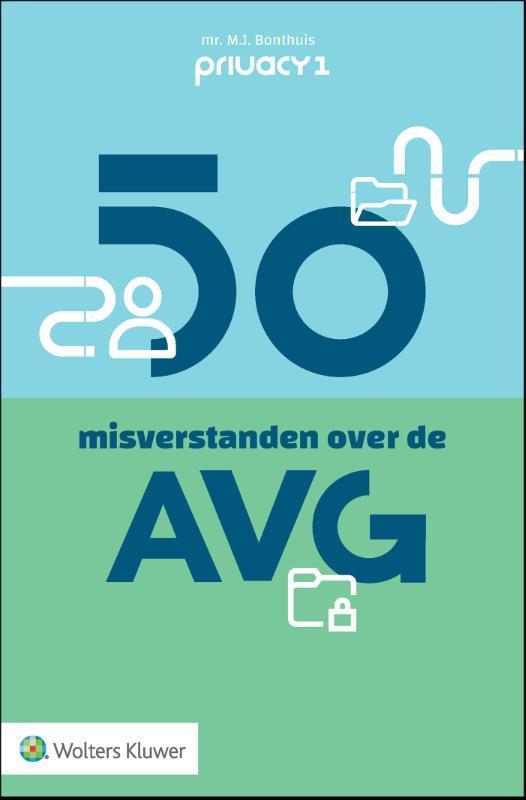 50 misverstanden over de AVG 9789013146097, Boeken, Studieboeken en Cursussen, Zo goed als nieuw, Verzenden