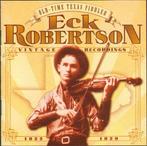 cd - Eck Robertson - Old-Time Texas Fiddler (Vintage Reco..., Verzenden, Zo goed als nieuw