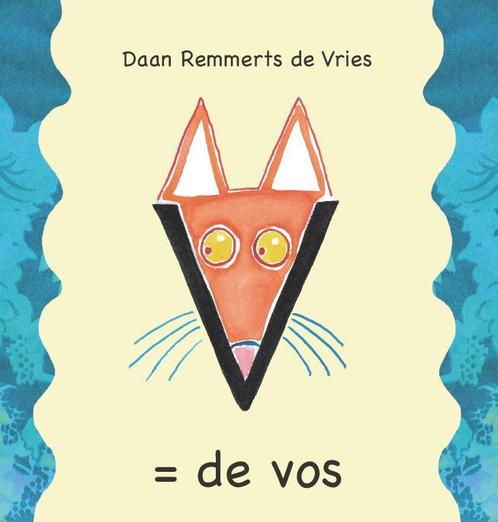 V = de vos 9789089671448 Daan Remmerts de Vries, Boeken, Kinderboeken | Kleuters, Zo goed als nieuw, Verzenden
