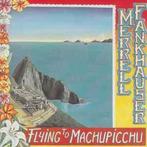 cd - Merrell Fankhauser - Flying To Machupicchu, Cd's en Dvd's, Verzenden, Zo goed als nieuw