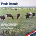LP gebruikt - Paula Dennis - Janus, Pak Me Nog Een Keer, Verzenden, Zo goed als nieuw