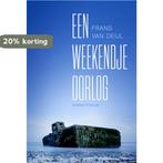 Een weekendje oorlog 9789057597633 Frans van Deijl, Verzenden, Gelezen, Frans van Deijl