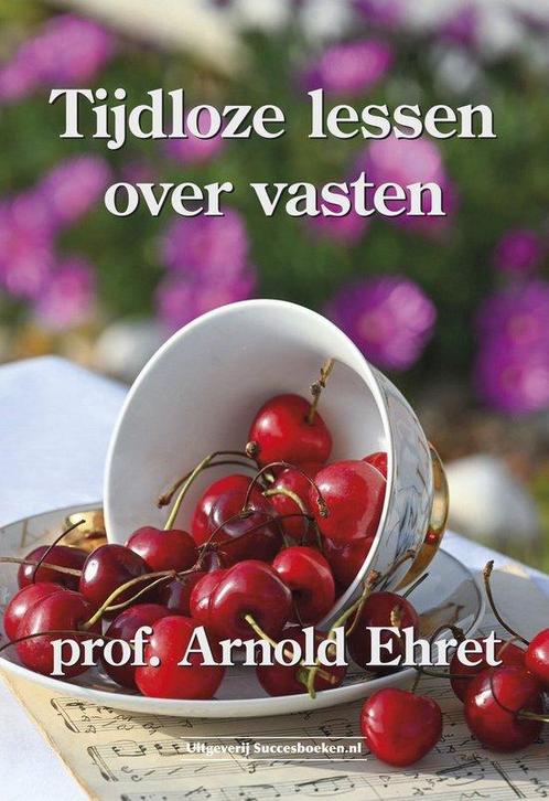 9789492665928 Tijdloze lessen over vasten, Boeken, Gezondheid, Dieet en Voeding, Nieuw, Verzenden