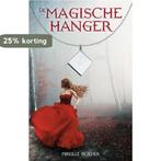 De magische hanger 9789463081443 Mireille Bezemer, Boeken, Verzenden, Zo goed als nieuw, Mireille Bezemer