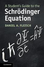 9781108819787 A Students Guide to the SchrA¶dinger Equation, Verzenden, Nieuw, Daniel A. Fleisch