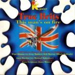 cd - True Brits - This Mans On Fire, Verzenden, Zo goed als nieuw