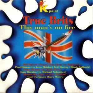 cd - True Brits - This Mans On Fire, Cd's en Dvd's, Cd's | Overige Cd's, Zo goed als nieuw, Verzenden