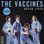 vinyl single 7 inch - The Vaccines - Dream Lover, Zo goed als nieuw, Verzenden