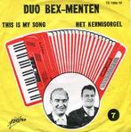 vinyl single 7 inch - Duo Bex-Menten - This Is My Song /..., Cd's en Dvd's, Zo goed als nieuw, Verzenden