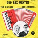 vinyl single 7 inch - Duo Bex-Menten - This Is My Song /..., Cd's en Dvd's, Vinyl Singles, Verzenden, Zo goed als nieuw