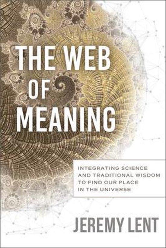 The Web of Meaning 9780865719545 Jeremy Lent, Boeken, Taal | Engels, Gelezen, Verzenden