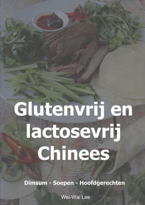 9789402185775 Glutenvrij en lactosevrij Chinees, Boeken, Kookboeken, Nieuw, Verzenden