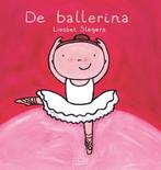 De ballerina / Beroepenreeks 9789044818253 Liesbet Slegers, Boeken, Verzenden, Zo goed als nieuw, Liesbet Slegers