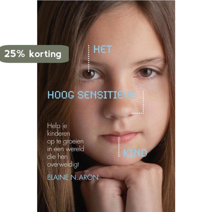 Het hoog sensitieve kind 9789400502574 Elaine N. Aron, Boeken, Psychologie, Gelezen, Verzenden