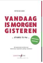 Zakenwijzer - Boek - Vandaag is morgen gisteren, Verzenden, Zo goed als nieuw, Peter de Heer