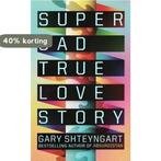 Super Sad True Love Story 9781847081032 Gary Shteyngart, Verzenden, Gelezen, Gary Shteyngart