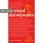 Kind dat wij waren 9789061040873 Toorn, Boeken, Verzenden, Gelezen, Toorn