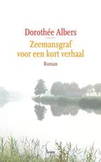 Zeemansgraf voor een kort verhaal 9789059368057, Verzenden, Gelezen, Dorothée Albers