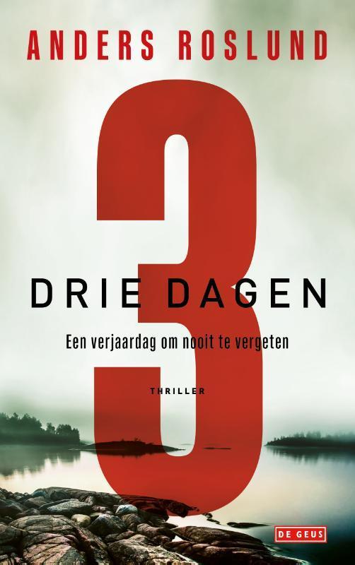 Drie dagen / Ewert Grens / 5 9789044545647 Anders Roslund, Boeken, Thrillers, Gelezen, Verzenden