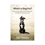 Whats a Dog For? 9781594205156 John Homans, Verzenden, Gelezen, John Homans