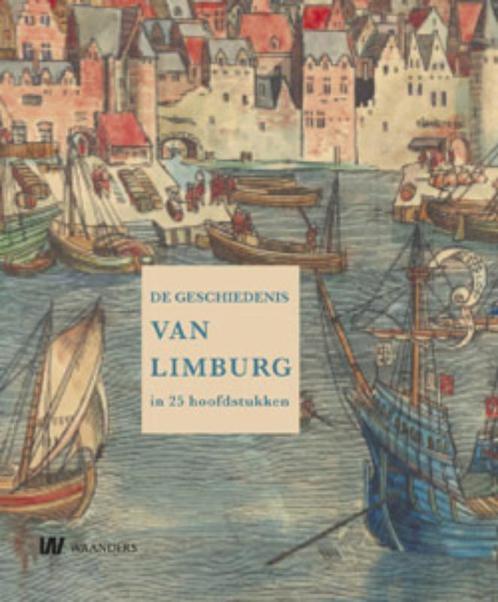De geschiedenis van Limburg 9789040077302, Boeken, Geschiedenis | Stad en Regio, Gelezen, Verzenden