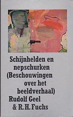 Schijnhelden en nepschurken 9789029001861 Geel, Verzenden, Gelezen, Geel