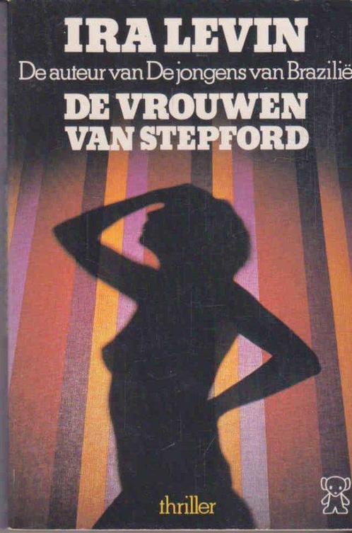 De vrouwen van Stepford 9789022915400 Ira Levin, Boeken, Overige Boeken, Gelezen, Verzenden