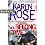 You Belong To Me (The Baltimore Series Book 1) 9780755373901, Verzenden, Zo goed als nieuw, Karen Rose