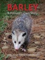 9781614932741 Barley, a Possums Own Story, Nieuw, Gail Diederich, Verzenden