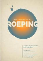 Geld verdienen met je roeping 9789463452618 Hylke Bonnema, Verzenden, Zo goed als nieuw, Hylke Bonnema