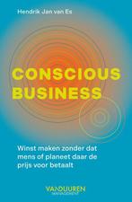 9789089657893 Conscious Business Hendrik Jan Van Es, Verzenden, Nieuw, Hendrik Jan Van Es