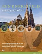 Een knekelveld maakt geschiedenis. Het archeologisch, Verzenden, Zo goed als nieuw