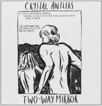cd - Crystal Antlers - Two-Way Mirror, Verzenden, Zo goed als nieuw